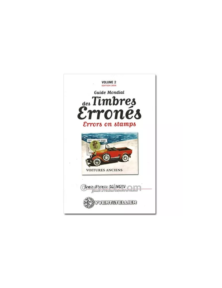 GUIDE MONDIAL DES TIMBRES ERRONES - Vol.2