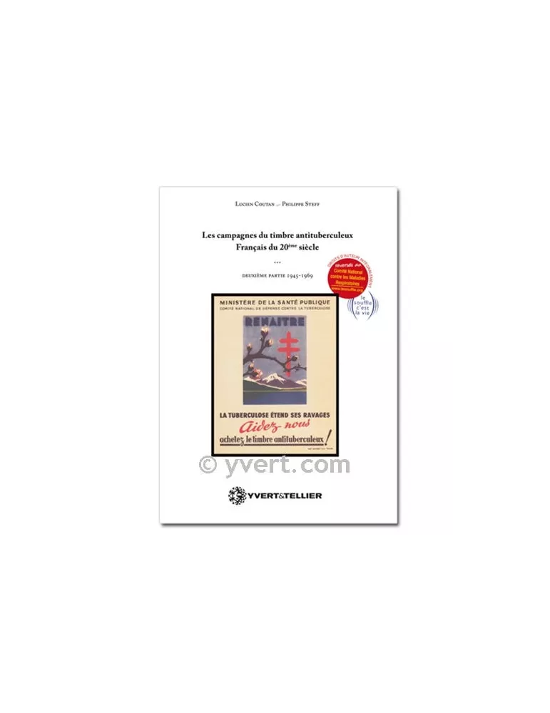LES CAMPAGNES DU TIMBRE ANTITUBERCULEUX FRANÇAIS (1945-1969)