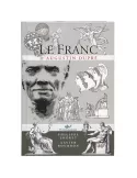 LE FRANC D´AUGUSTIN DUPRE (EDITIONS CHEVAU-LEGERS)