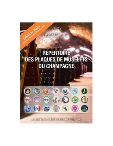 Additif au Répertoire des plaques de muselets du champagne - Tome 1 - Edition 2025 (LAMBERT)