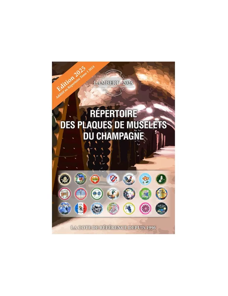 Additif au Répertoire des plaques de muselets du champagne - Tome 1 - Edition 2025 (LAMBERT)