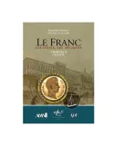 LE FRANC, LES ESSAIS, LES ARCHIVES- CHARLES X (1824-1830) (EDITIONS CHEVAU-LEGERS)