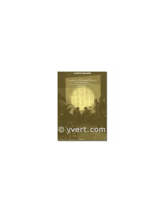 UTILISATION DE L’HISTOIRE POSTALE EN THEMATIQUE