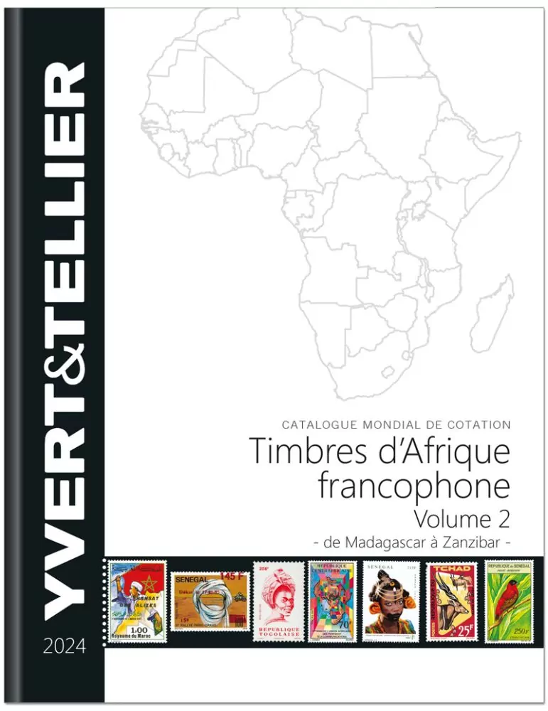 AFRIQUE FRANCOPHONE Volume 2 - 2024 (Catalogue des timbres des pays d´Afrique : de Madagascar à Zanzibar)
