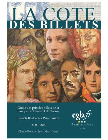 La cote des billets - Guide des prix des billets de la Banque de France et du Trésor 1800-2000