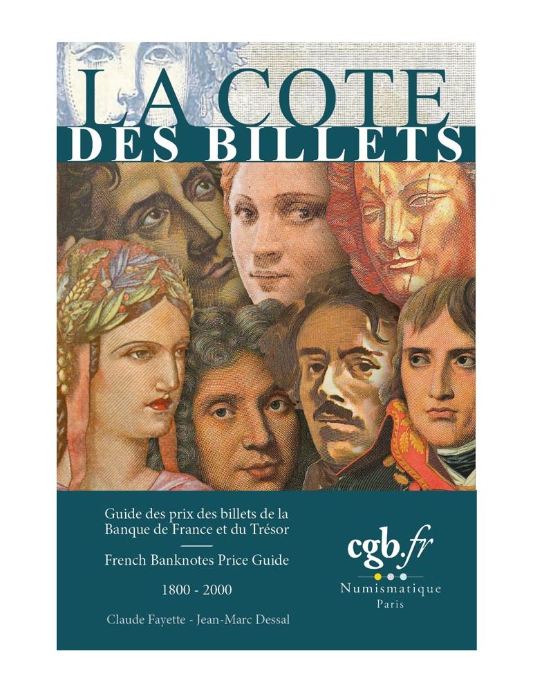 La cote des billets - Guide des prix des billets de la Banque de France et du Trésor 1800-2000