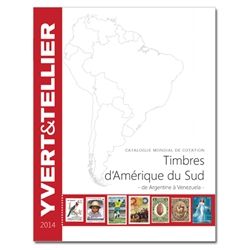 AMERIQUE DU SUD - 2014 (Catalogue des timbres des pays d´Amérique du Sud) AMERIQUE DU SUD - 2014 (Catalogue des timbres des pays d´Amérique du Sud)